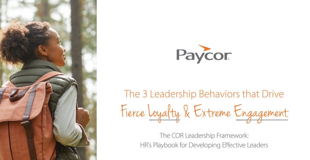 The 3 Leadership Behaviors that Drive 
Fierce Loyalty & Extreme Engagement