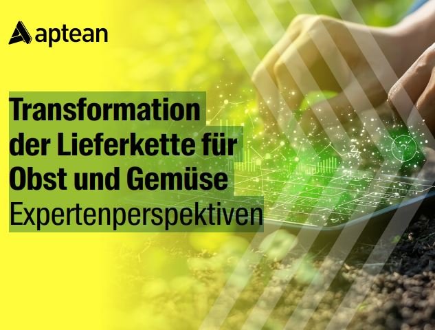 Transformation der Lieferkette für Obst und Gemüse Expertenperspektiven