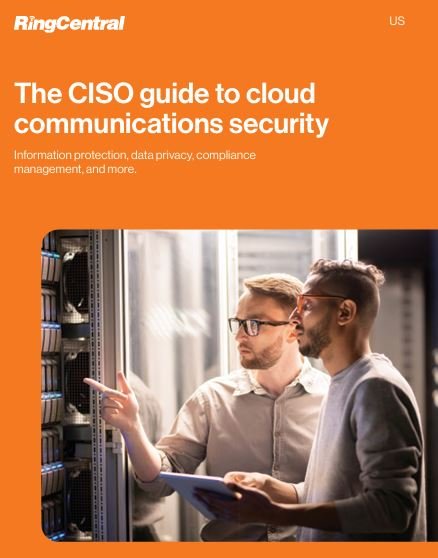 The CISO guide to cloud communications security
