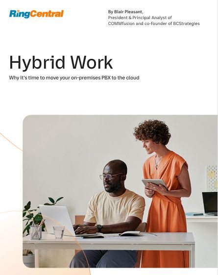 Hybrid Work Why it's time to move your on-premises PBX to the cloud