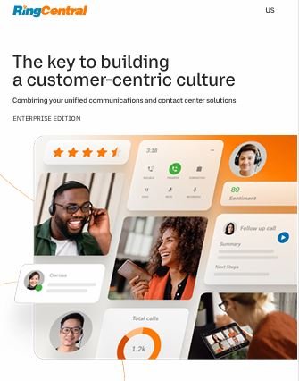 The key to building a customer-centric culture Combining your unified communications and contact cen