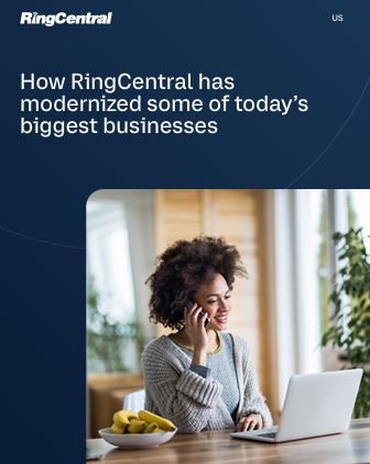 How RingCentral has modernized some of today’s biggest businesses