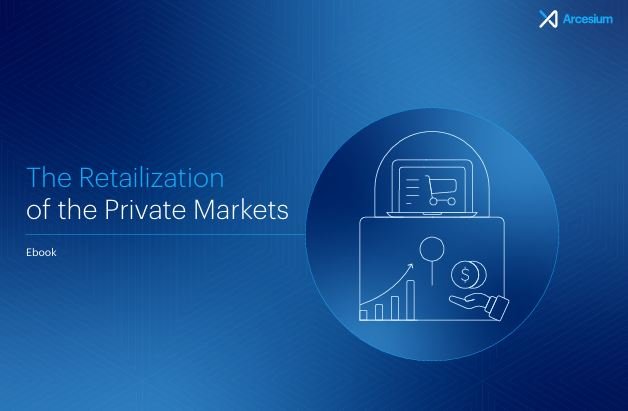 The Retailization of the Private Markets