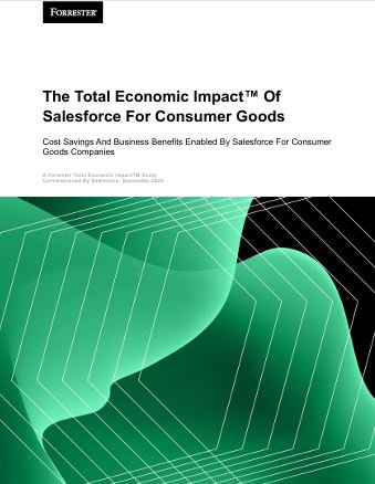 The Total Economic Impact™ Of Salesforce For Consumer Goods