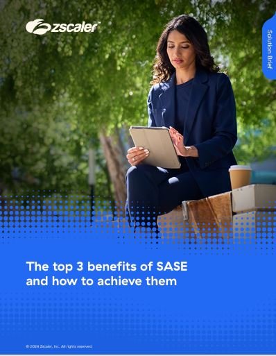 The top 3 benefits of SASE and how to achieve them