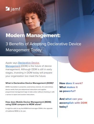 Modern Management: 3 Benefits of Adopting Declarative Device Management Today