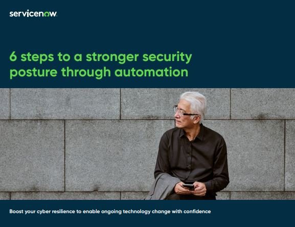 6 steps to a stronger security posture through automation