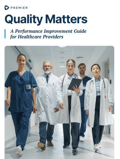 Quality Matters A Performance Improvement Guide for Healthcare Providers