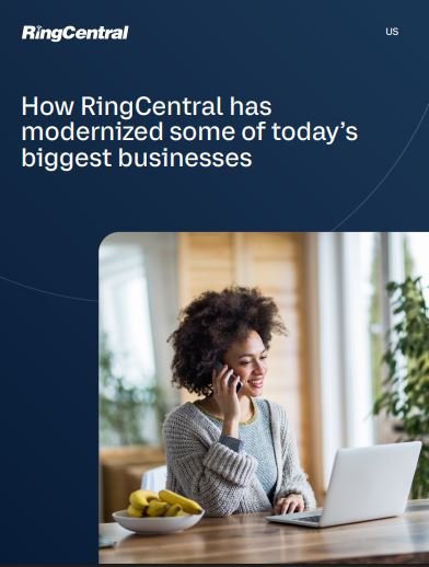 How RingCentral has modernized some of today’s biggest businesses
