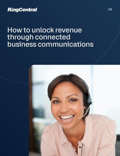How to unlock revenue through connected business communications