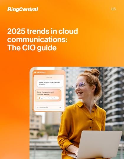 2025 trends in cloud communications: The CIO guide