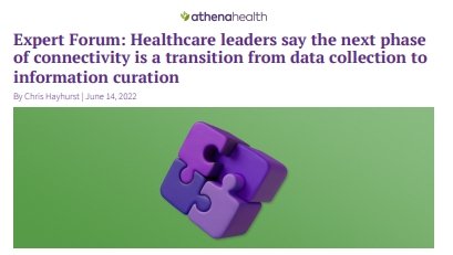 Expert Forum: Healthcare leaders say the next phase of connectivity is a transition from data collec
