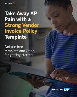 Take Away AP 
Pain with a 
Strong Vendor 
Invoice Policy
Template