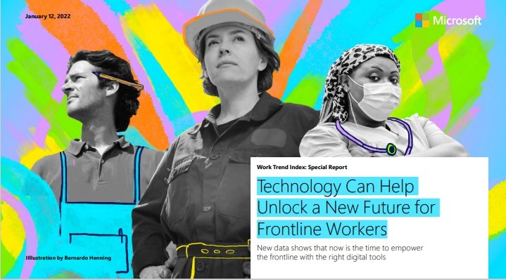 Technology Can Help 
Unlock a New Future for 
Frontline Workers