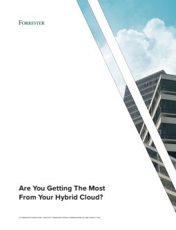 Are You Getting The Most 
From Your Hybrid Cloud?
