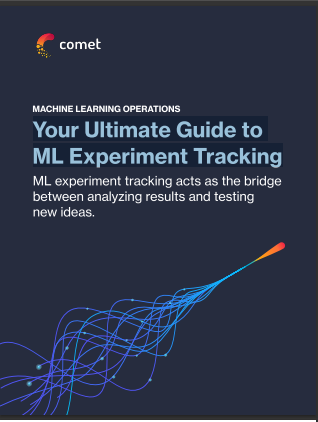 Your Ultimate Guide to ? ML Experiment Tracking