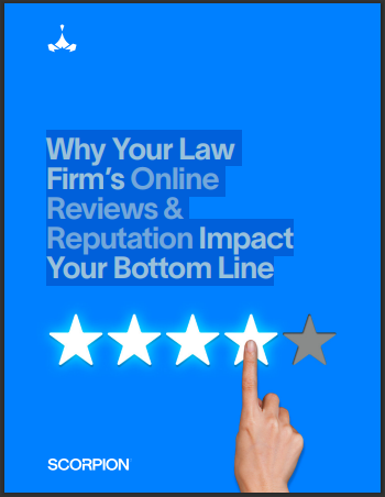 Why Your Law Firm’s Online Reviews & Reputation Impact Your Bottom Line