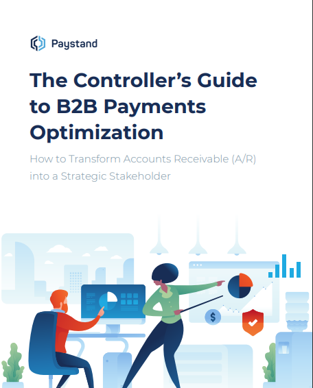 The Controller’s Guide 
to B2B Payments 
Optimization