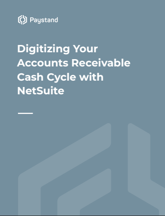Digitizing Your 
Accounts Receivable 
Cash Cycle with 
NetSuite