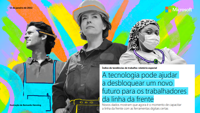 A tecnologia pode ajudar 
a desbloquear um novo 
futuro para os trabalhadores 
da linha da frente
