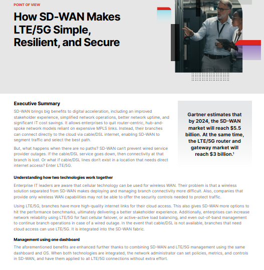 How SD-WAN Makes 
LTE/5G Simple, 
Resilient, and Secure