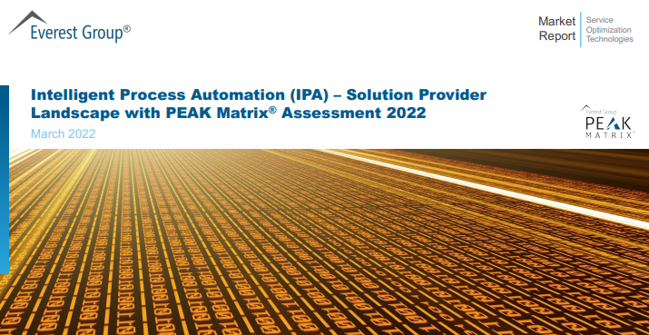Intelligent Process Automation (IPA) – Solution Provider Landscape with PEAK Matrix® Assessment 2022