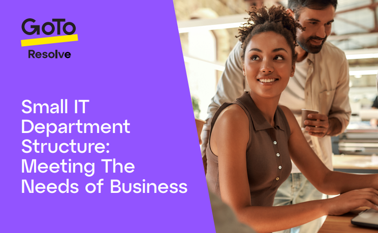 Small IT 
Department 
Structure: 
Meeting The 
Needs of Business