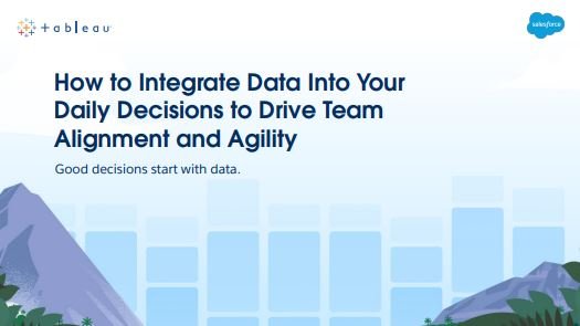 How to Integrate Data Into Your Daily Decisions to Drive Team Alignment and Agility