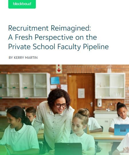 Recruitment Reimagined: A Fresh Perspective on the Private School Faculty Pipeline