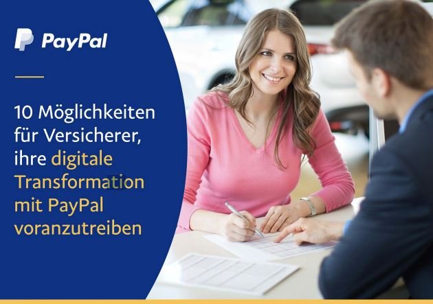 10 Möglichkeiten für Versicherer, ihre digitale Transformation mit PayPal voranzutreiben