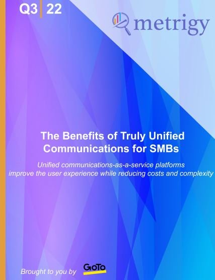The Benefits of Truly Unified Communications for SMBs