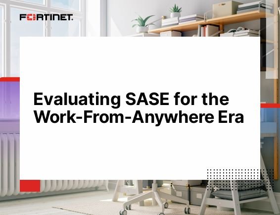 Evaluating SASE for the Work-From-Anywhere Era