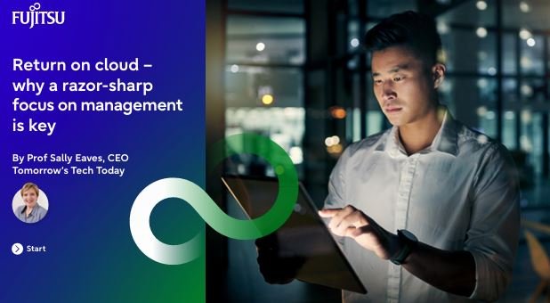 Return on cloud – why a razor-sharp focus on management is key