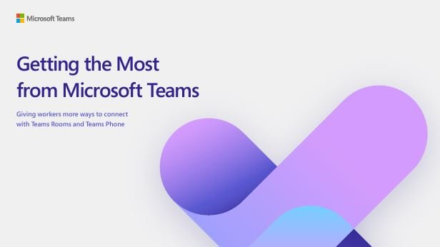 Getting the Most from Microsoft Teams