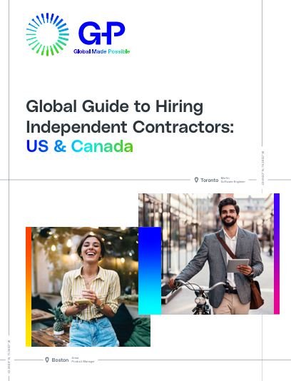 Global Guide to Hiring Independent Contractors: US & Canada