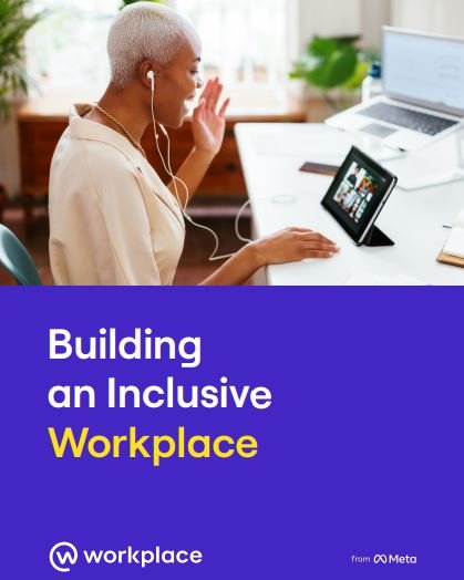 Building
an Inclusive
Workplace