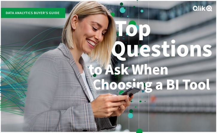 Data Analytics Buyer's Guide Top Questions to Ask When Choosing a BI Tool