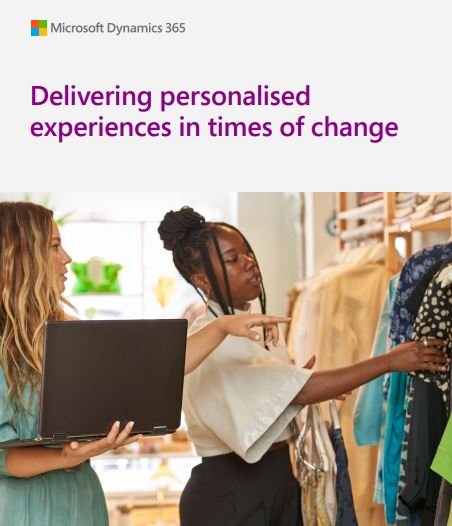 Delivering Personalized Experiences in Times of Change