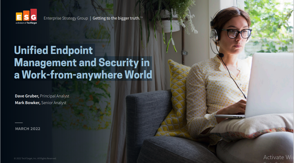 Unified Endpoint Management and Security in a Work-from-anywhere World