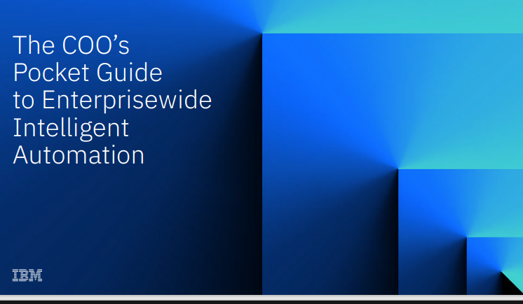 The COO’s Pocket Guide to Enterprisewide Intelligent Automation