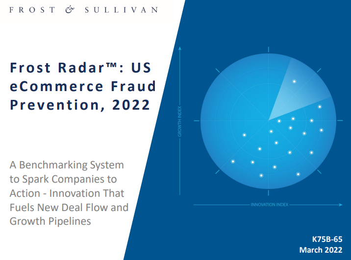 F r o s t R a d a r ™ : US e C o m m e r c e F r a u d P r e v e n t i o n , 2 0 2 2
