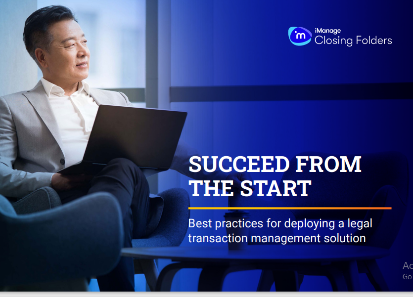 Best practices for deploying a legal transaction management solution