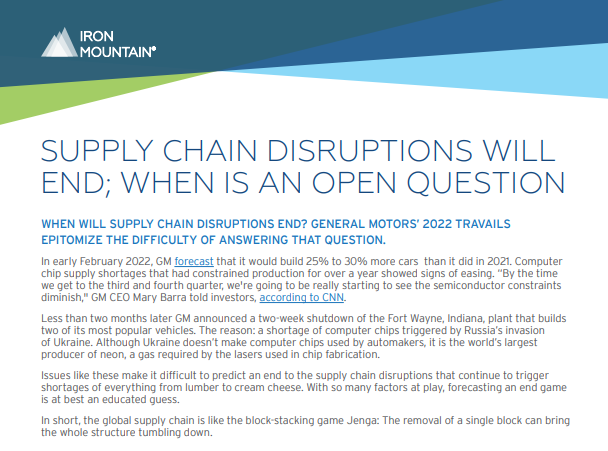 SUPPLY CHAIN DISRUPTIONS WILL END; WHEN IS AN OPEN QUESTION
