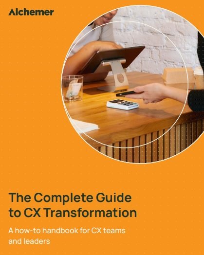 The Complete Guide to CX Transformation